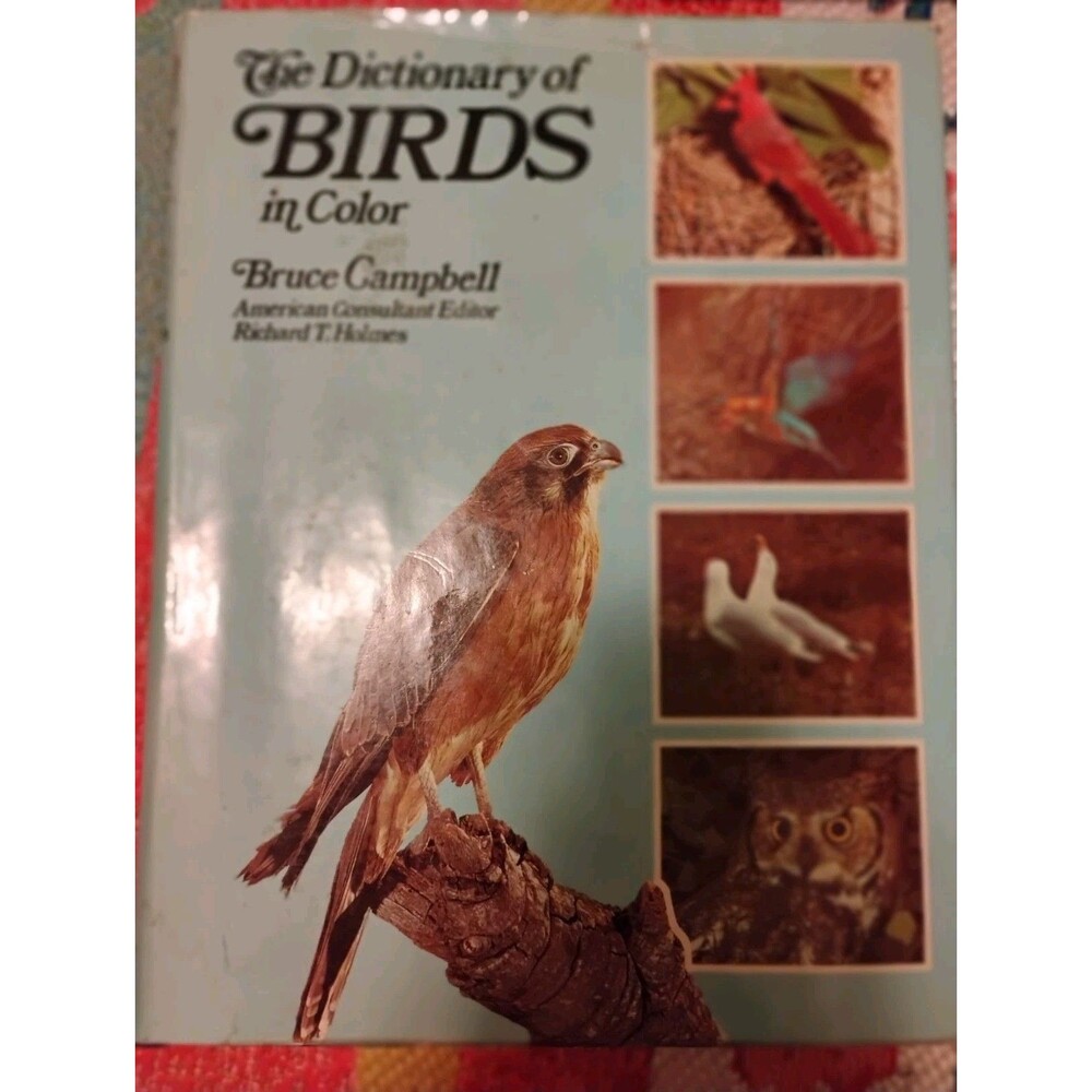 The Dictionary of Birds in Color Bruce Campbell Hardcover Illustrated Reference